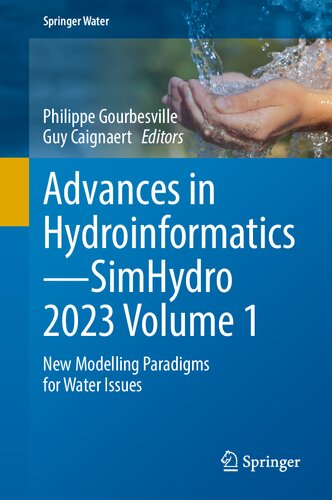 Advances in Hydroinformatics - SimHydro 2023 Vol. 1: New Modelling Paradigms for Water Issues