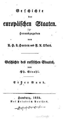 Geschichte des russischen Staates / Von den ältesten Zeiten bis zum Einbruche der Tataren 1224