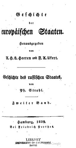 Geschichte des russischen Staates / Von dem Einbruche der Tataren in Rußland bis zum Antritt der Regierung des Großfürsten Iwan II. Wassiljewitsch I. d. i . von 1224 bis 1505