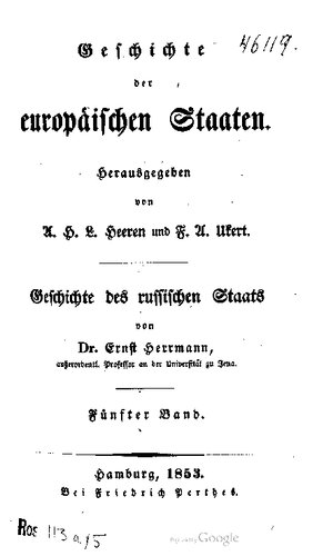Geschichte des russischen Staates / Von der Thronbesteigung der Kaiſerin Elisabeth bis zur Feier des Friedens von Kainardsche (1742—1775