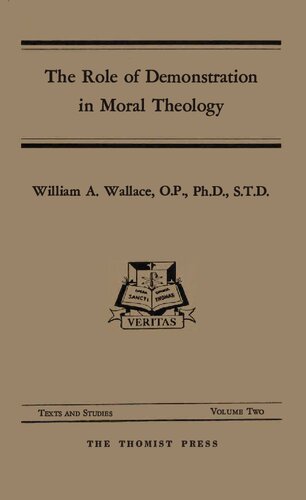 The Role of Demonstration in Moral Theology: A Study of Methodology in St. Thomas Aquinas