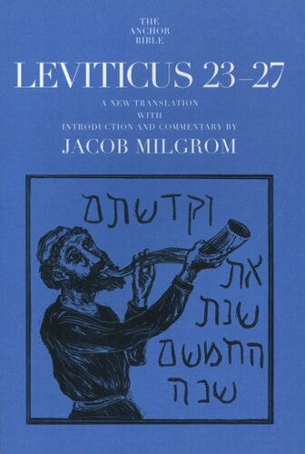 Leviticus 23-27: A New Translation with Introduction and Commentary (Anchor Bible)