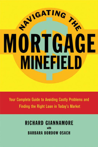 Navigating the Mortgage Minefield: Your Complete Guide to Avoiding Costly Problems and Finding the Right Loan in Today's Market