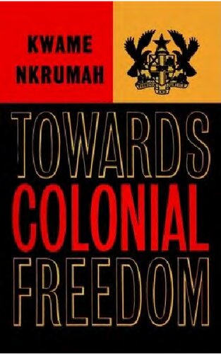 Towards Colonial Freedom: Africa in the Struggle Against World Imperialism