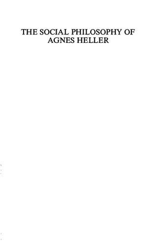 The Social Philosophy of Ágnes Heller