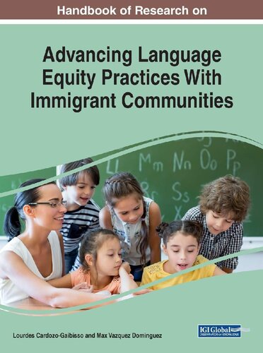 Handbook of Research on Advancing Language Equity Practices With Immigrant Communities