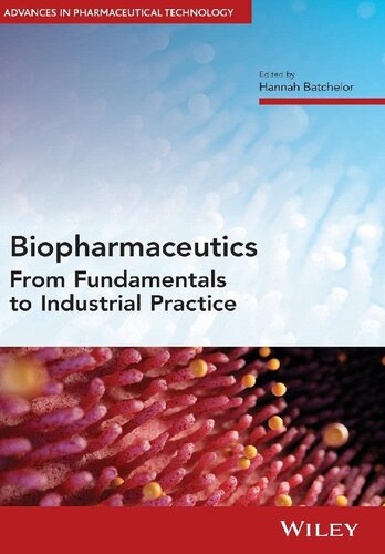 Biopharmaceutics: From Fundamentals to Industrial Practice