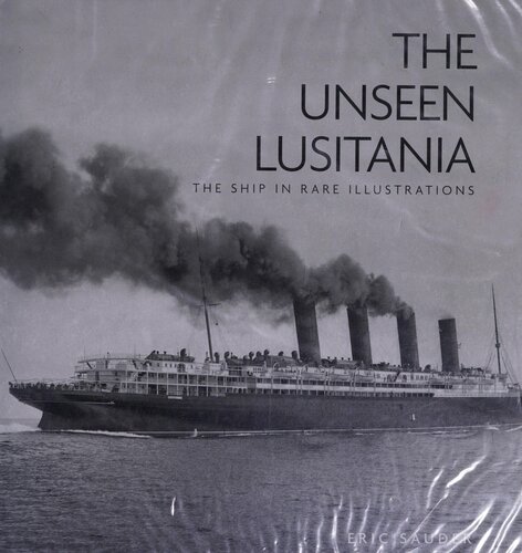 The Unseen Lusitania: The Ship in Rare Illustrations