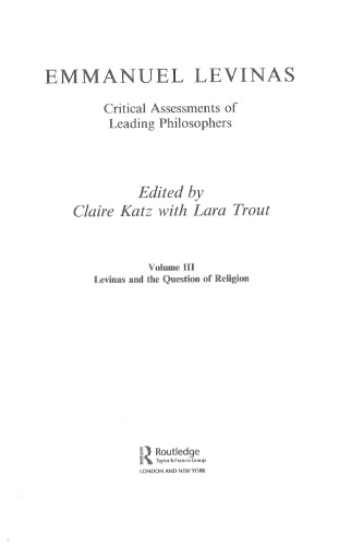 Emmanuel Levinas Critical Assessments V3: Critical Assessments of Leading Philosophers