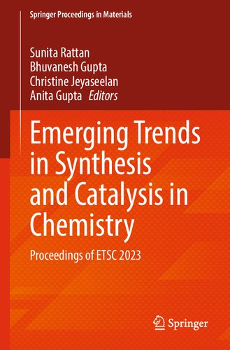 Emerging Trends in Synthesis and Catalysis in Chemistry: Proceedings of ETSC 2023
