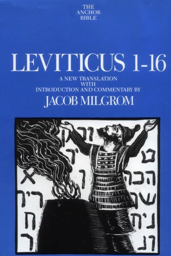 Leviticus 1-16: A New Translation With Introduction and Commentary (Anchor Bible Commentaries)