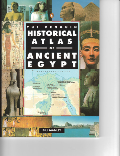 The Penguin Historical Atlas of Ancient Egypt (Hist Atlas)