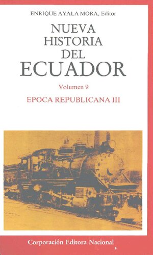 Nueva Historia del Ecuador: Época Republicana III. Cacao, Capitalismo y Revolución Liberal