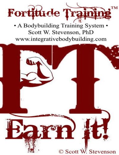 Fortitude Training. A bodybuilding training system