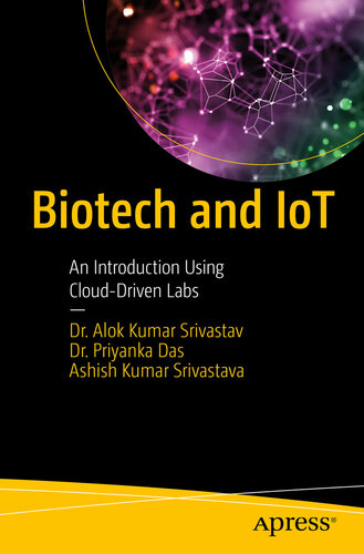 Biotech and IoT : An Introduction Using Cloud-Driven Labs