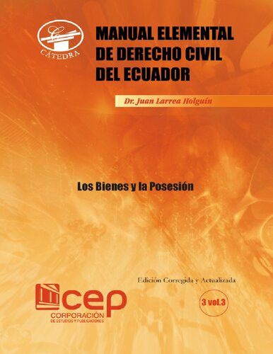 Manual Elemental de Derecho Civil Ecuatoriano: Los Bienes y la Posesión