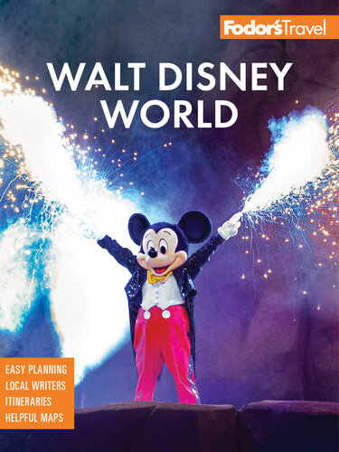 Fodor's Walt Disney World: with Universal and the Best of Orlando (Full-color Travel Guide)