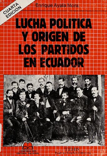 Lucha Política y Origen de los Partidos en Ecuador