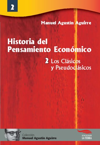 Historia del Pensamiento Económico. Libro Segundo: Los Clásicos y Pseudoclásicos
