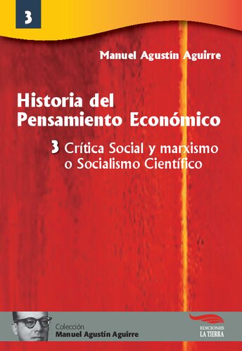 Historia del Pensamiento Económico. Libro Tercero: Crítica Social y Marxismo o Socialismo Científico
