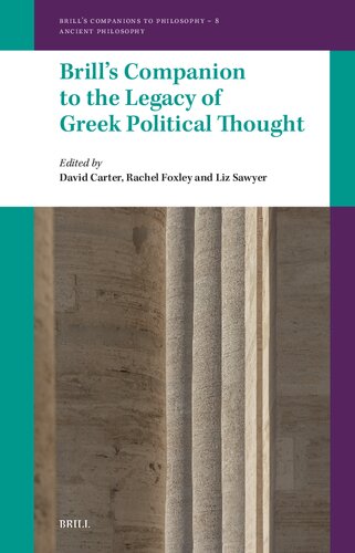 Brill's Companion to the Legacy of Greek Political Thought