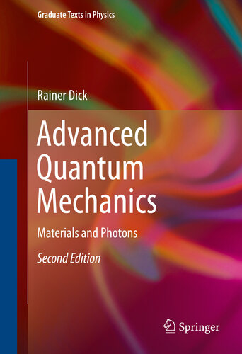 Advanced Quantum Mechanics: Materials and Photons