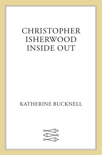 Christopher Isherwood Inside Out