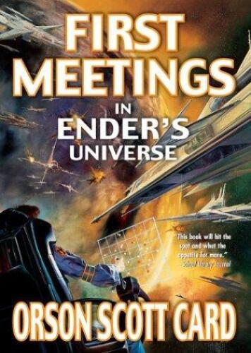First Meetings: In the Enderverse