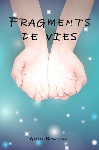 Fragments de vies