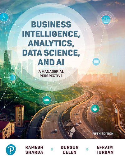 Business Intelligence, Analytics, Data Science, and AI: A Managerial Perspective