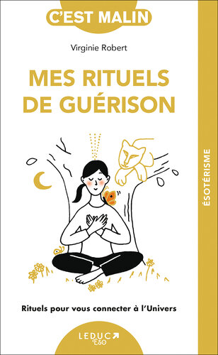Mes rituels de guérison, c'est malin