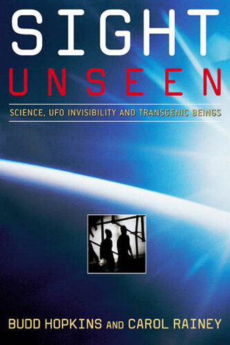 Sight unseen. Science, UFO invisibility, and transgenic beings