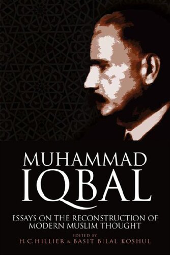 Muhammad Iqbal: Essays on the Reconstruction of Modern Muslim Thought