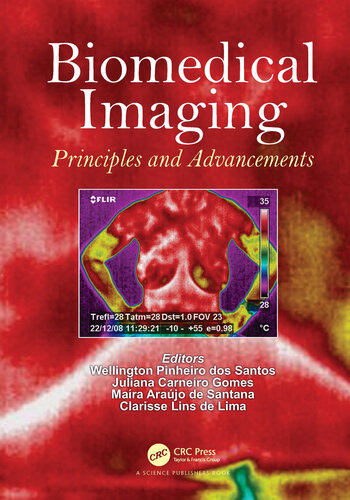 Biomedical Imaging Principles and Advancements First Edition