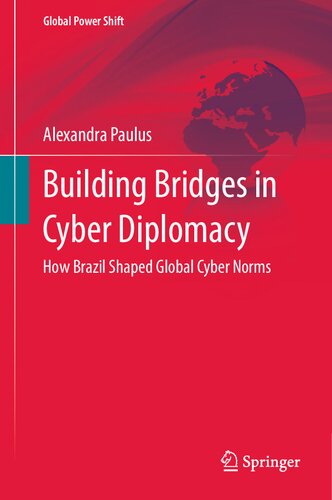 Building Bridges in Cyber Diplomacy: How Brazil Shaped Global Cyber Norms