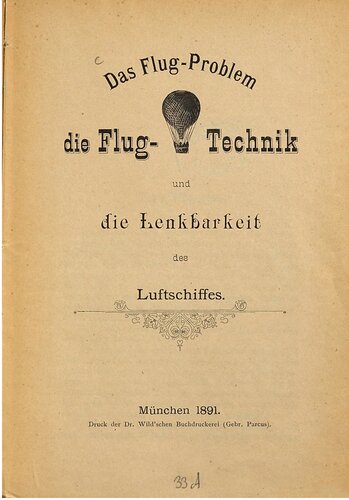 Das Flug-Problem, die Flug-Technik und die Lenkbarkeit des Luftschiffes