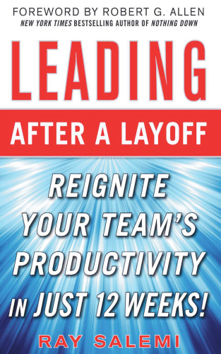 Leading After a Layoff: Reignite Your Team's Productivity Quickly