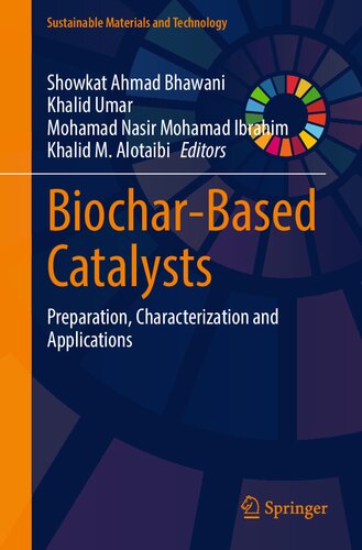 Biochar-Based Catalysts: Preparation, Characterization and Applications