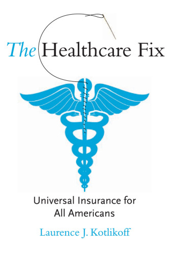 The Healthcare Fix: Universal Insurance for All Americans