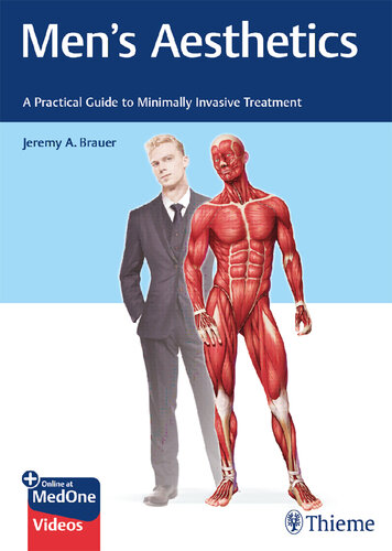 Men's Aesthetics: A Practical Guide to Minimally Invasive Treatment