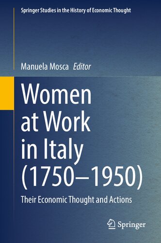 Women at Work in Italy (1750–1950): Their Economic Thought and Actions