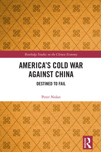 America’s Cold War against China: Destined to Fail