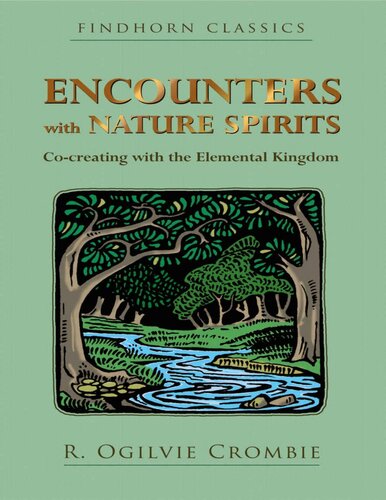 Encounters with Nature Spirits: Co-creating with the Elemental Kingdom