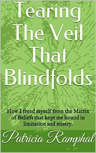 Tearing the veil that blindfolds