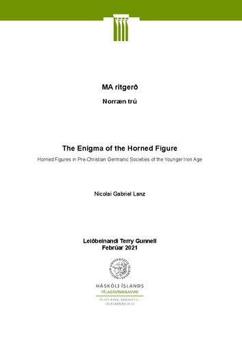 The Enigma of the Horned Figure  (Wotan, Odin, Odinn, Othin, Votan, Woden).