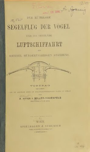 Der mühelose Segelflug der Vögel und die segelnde Luftschiffahrt als Endziel hundertjährigen Strebens
