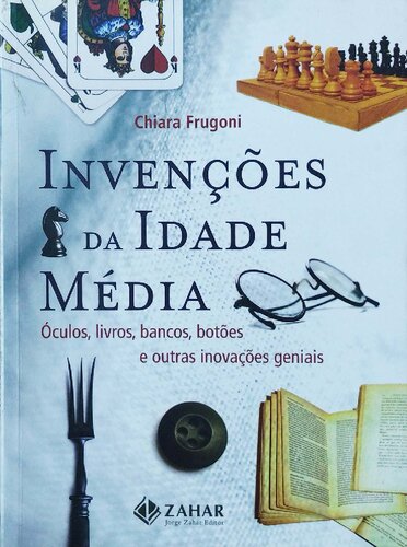 Invenções da Idade Média: óculos, livros, bancos, botões e outras inovações geniais