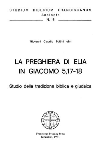 La preghiera di Elia in Giacomo 5,17-18: studio della tradizione biblica e giudaica