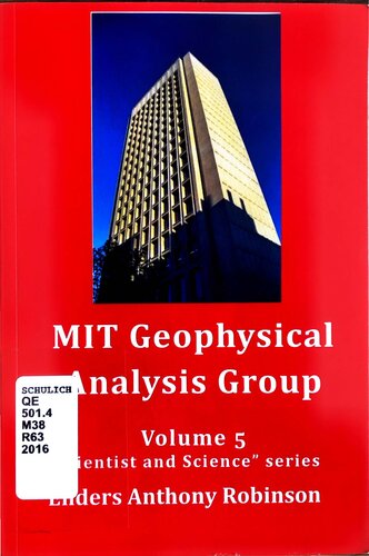 MIT Geophysical Analysis Group: Volume 5 in the Scientist and Science series