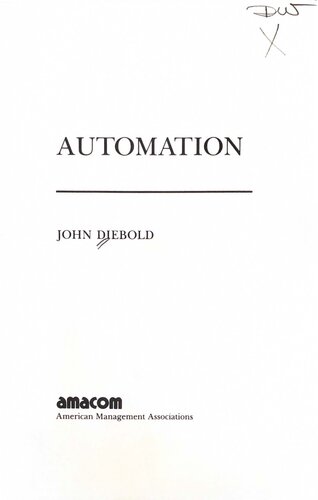Automation : the advent of the automatic factory